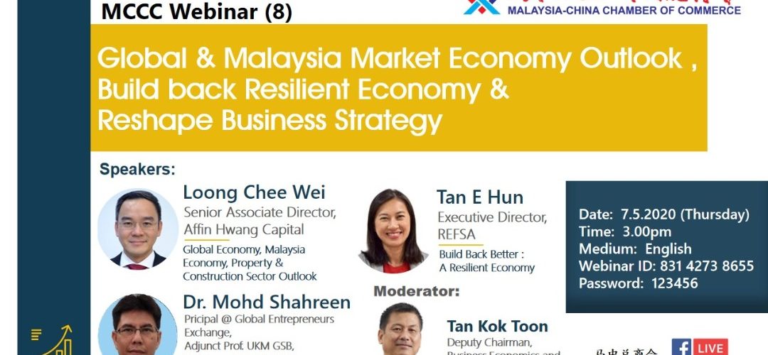 Global & Malaysia Market Economy Outlook, Build back Resilient Economy & Reshape Business Strategy
