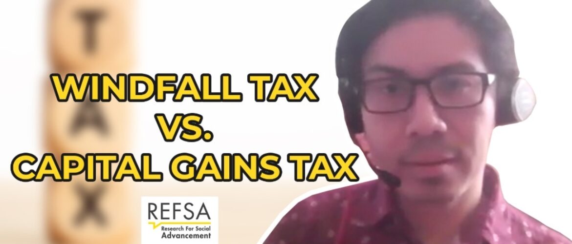 #REFSA101 Budget Soundbites – Windfall Tax vs. Capital Gains Tax