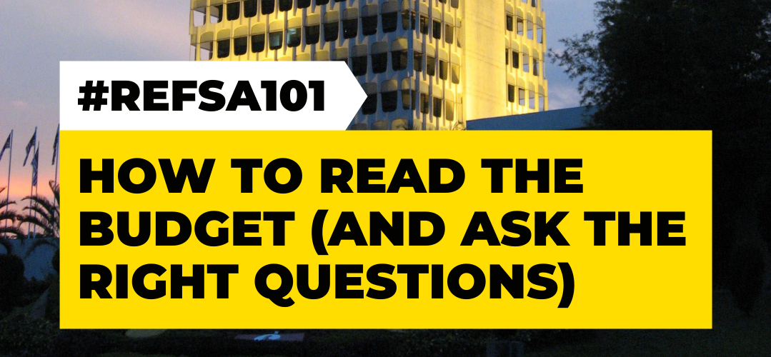 #REFSA101 - How to Read the Budget (and Ask the Right Questions)